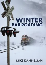 Winter Railroading