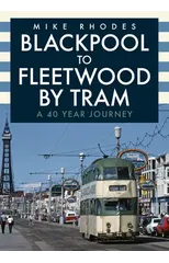 Blackpool to Fleetwood by Tram