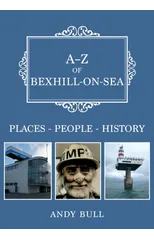 A-Z of Bexhill-on-Sea