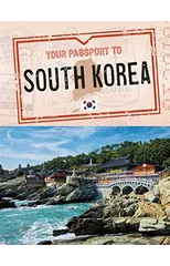 Your Passport to South Korea