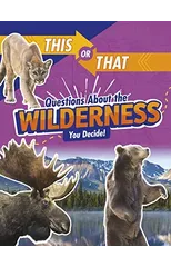 This or That Questions About the Wilderness
