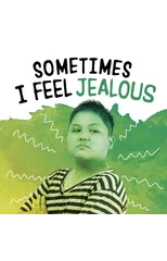 Sometimes I Feel Jealous