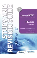 Cambridge IGCSE™ Physics Study and Revision Guide Third Edition