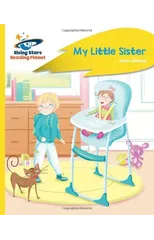 Reading Planet - My Little Sister - Yellow Plus