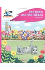 Reading Planet - Red Robin and the Kitten - Pink C