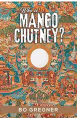 Who is Mango Chutney?