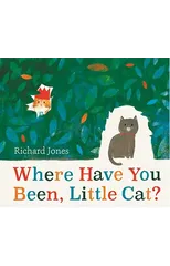 Where Have You Been, Little Cat?