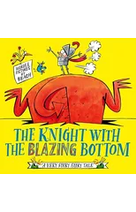 The Knight With the Blazing Bottom