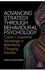 Advancing Strategy through Behavioural Psychology