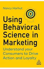 Using Behavioral Science in Marketing