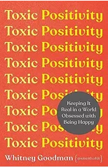 Toxic Positivity