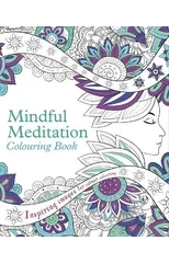 Mindful Meditation Colouring Book
