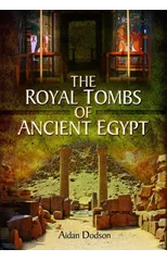 The Royal Tombs of Ancient Egypt