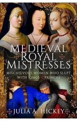 Medieval Royal Mistresses