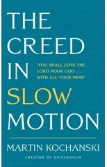 The Creed in Slow Motion