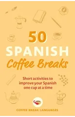 50 Spanish Coffee Breaks