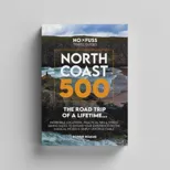 North Coast 500 The Road Trip Of A Lifetime Guidebook by Robbie Roams