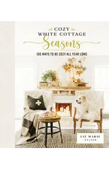 Cozy White Cottage Seasons