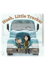 Hush, Little Trucker