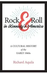Rock & Roll in Kennedy's America