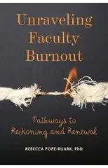Unraveling Faculty Burnout
