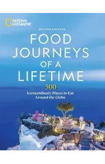 Food Journeys of a Lifetime 2nd Edition
