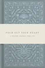 Pour Out Your Heart Prayer Journal