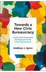 Towards a New Civic Bureaucracy