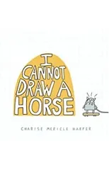I Cannot Draw a Horse