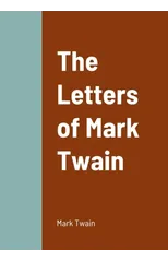The Letters of Mark Twain