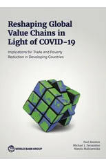 Reshaping Global Value Chains in Light of COVID-19