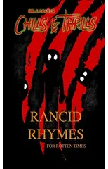 Rancid Rhymes for Rotten Times
