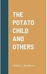 The Potato Child and Others
