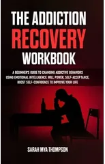 The Addiction Recovery Workbook