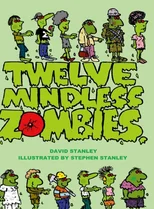 Twelve Mindless Zombies