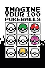 Pixel Imagine Your 100 Pokeballs