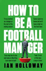How to Be a Football Manager