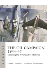 The Oil Campaign 1944–45