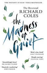 The Madness of Grief