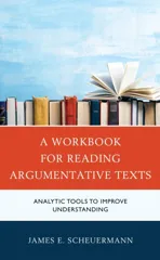 Workbook for Reading Argumentative Texts