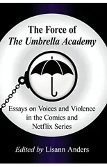The Force of The Umbrella Academy