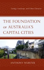 The Foundation of Australia’s Capital Cities