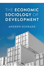 The Economic Sociology of Development