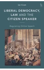 Liberal Democracy, Law and the Citizen Speaker