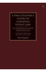 A Practitioner's Guide to European Patent Law