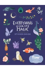 Everything Is Made Out of Magic Sticker Book
