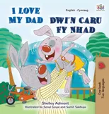 I Love My Dad (English Welsh Bilingual Children's Book)