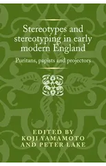 Stereotypes and Stereotyping in Early Modern England
