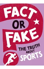 Fact or Fake?