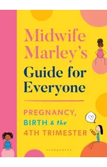 Midwife Marley's Guide For Everyone